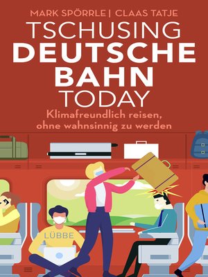 cover image of Tschusing Deutsche Bahn today